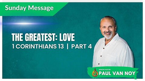 The Greatest: Love | Pastor Paul Van Noy | 09/03/2023 LIVE