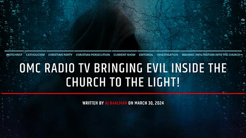 OMC Radio TV Bringing The Evil Inside The Church To Light