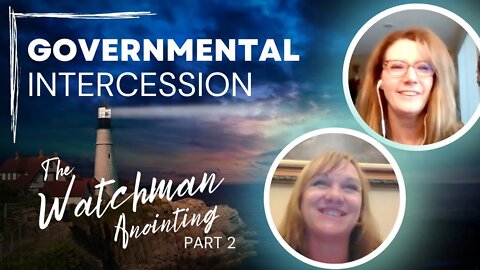 Part 2: Governmental Intercession & the WATCHMAN Anointing - A Convo with Amy - Tuesdays with Tina