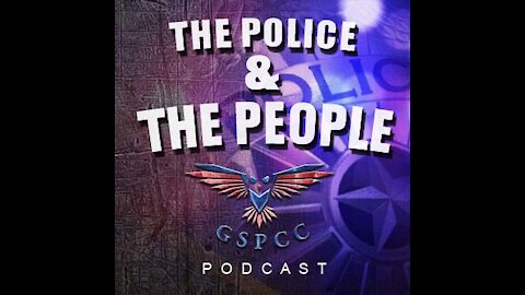Episode 32 - The Police & The People