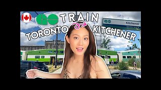 GO Train from Toronto to KITCHENER Ontario 🇨🇦 Important things to know!