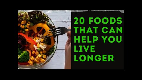 20 Foods That Can Help You Live Longer