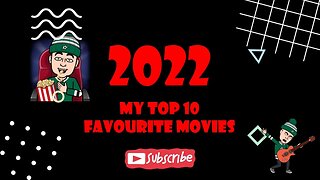 My Top Ten Favorite Movies of 2022