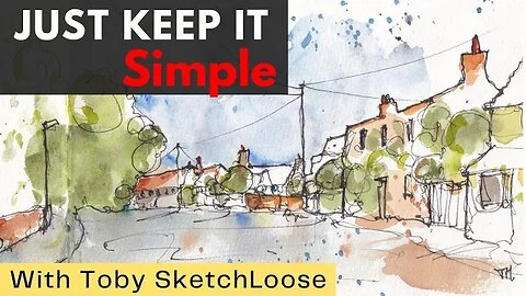 Simple Urban Sketching - Tackling a Village Scene - Beginner Friendly Tutorial