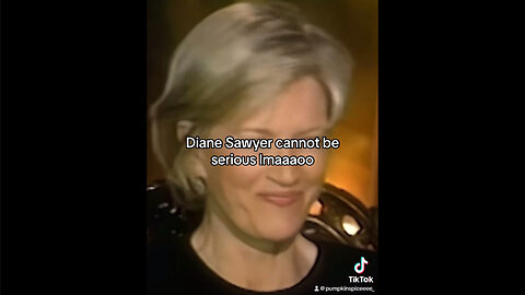 Diane Sawyer cannot be serious lmaaaoo