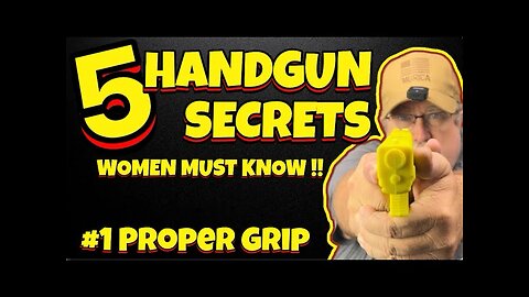 1 of 5 Handgun Secrets Women Must Know To Build Confidence Number: Proper Grip