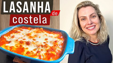 DEPOS DE APRENDER ESSA RECEITA, SÓ QUERO COMER LASANHA ASSIM - LASANHA DE COSTELA