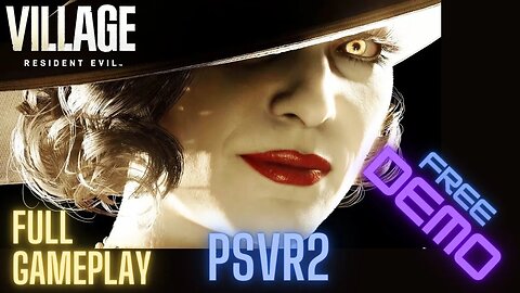 Resident Evil 8 FREE DEMO PSVR2 FIRST Playthrough!