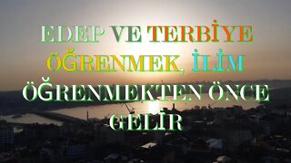 #menkıbe EN GÜZEL MENKIBELERDEN BİR BÖLÜM / "EDEP VE TERBİYE ÖĞRENMEK, İLİM ÖĞRENMEKTEN ÖNCE GELİR."