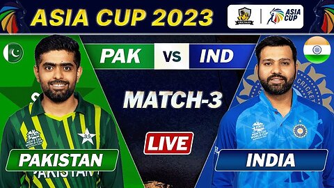 PAKISTAN vs INDIA MATCH 3 LIVE SCORES | ASIA CUP 2023 LIVE | PAK vs IND LIVE | INDIA 30 OVERS