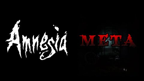 Amnesia: META
