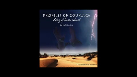 Profiles of Courage - The Story of Imam Ahmed ibn Hanbal - Safi Khan