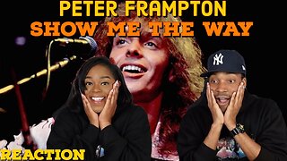 First time hearing Peter Frampton “Show Me the Way” Reaction | Asia and BJ
