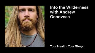 Into the Wilderness with Andrew Genovese