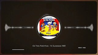 Os Três Patinhos - 14 Sucessos 1981