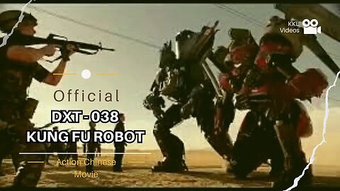 DXT - 038 Kung fu Robot - Action chinese fighting movie clip