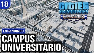 Cities: Skylines - Expandindo o Campus Universitário - Frio de Janeiro 18