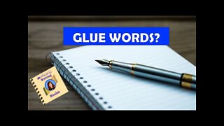 Glue Words / What Are Glue Words and Sticky Sentences? / S1E17