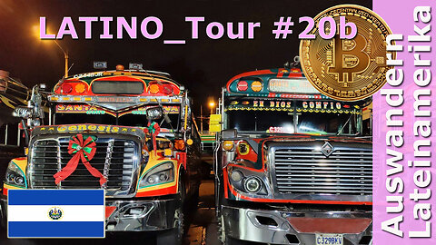 (307) EL SALVADOR - LATINO_Tour 20b mit Roman Topp | AUSWANDERN nach EL SALVADOR - Teil 2