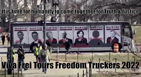 Viva Frei tours Freedom Truckers 2022 in Canada - Humanity Under Attack