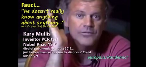 The Nobel Prize inventor of the PCR Test Kary Mullis on Anthony Fauci: "He doesn´t know anything"