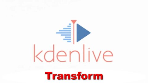 Kdenlive: 3 Ways To Use Transform