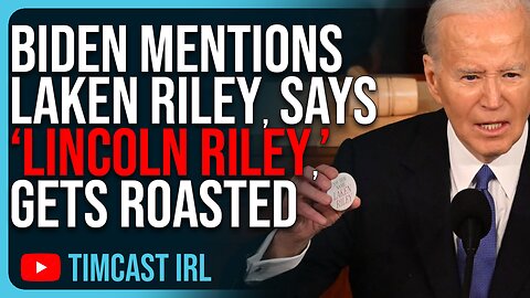 Biden Mentions Laken Riley, Says LINCOLN Riley, SLAMMED Over Comments
