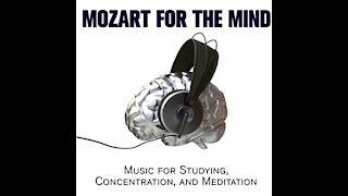 MOZART For The MIND - Soothing Meditating Instrumental Music for the Mind