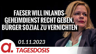 Faeser will Inlandsgeheimdienst das Recht geben, Bürger sozial zu vernichten | Von Norbert Häring