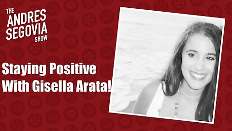 Keeping A Positive Mindset with Gisella Arata