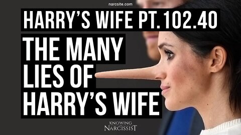Harry´s Wife 102.40 The Many Lies of Harry´s Wife (Meghan Markle)