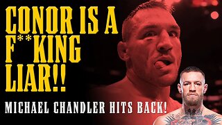 Michael Chandler Says Conor McGregor is FULL OF SH*T in Scathing Response to The Notorious!!