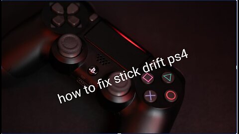 How to fix stick drift on a ps4 controller