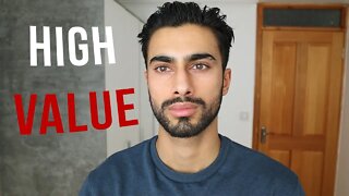 9 Signs You Are A High Value Man