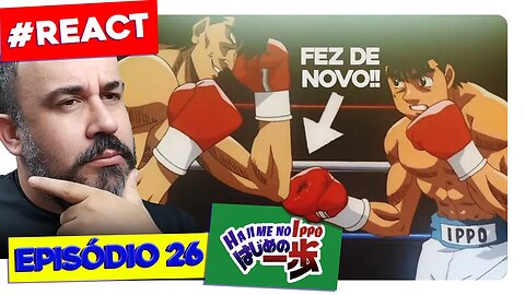 CHEGOU A FINAL 🥊IPPO vs MASHIBA!🥊 React Hajime no Ippo Episódio 26