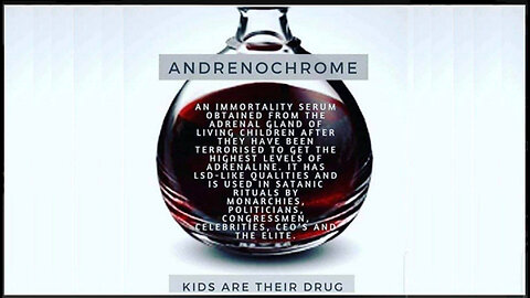 Adrenochrome The Most Horrific Drug in the World! HIGH CRIMES > DEATH PENALTY +++++