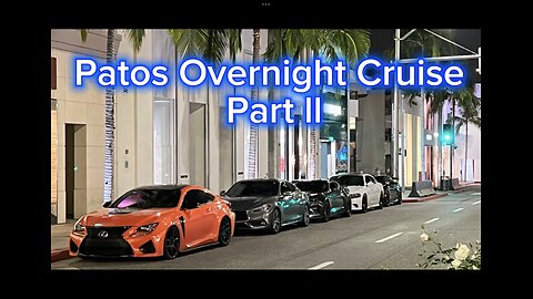 Patos Overnight Cruise Pt.ll