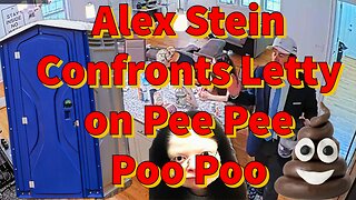 Alex Stein Confronts Letty on Pee Pee Poo Poo