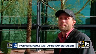 Father speaks out after Amber Alert