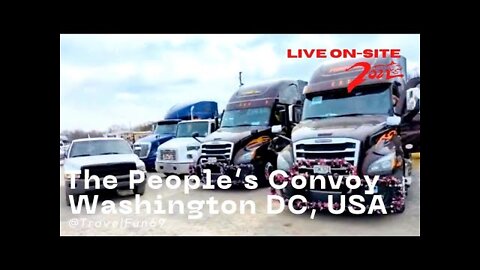 The People's Convoy (Washington DC, USA) March 11 (Part 1)