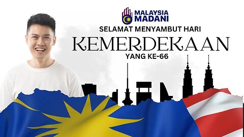 Merdeka 66 Malaysia - Malaysia Madani
