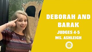 Deborah and Barak (Judges 4-5) |Younger Kids | Miss Ashleigh