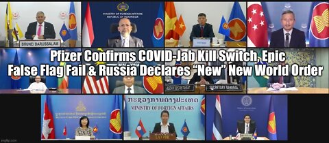 Pfizer Confirms COVID-Jab Kill Switch, Epic False Flag Fail & Russia Declares “New” New World Order