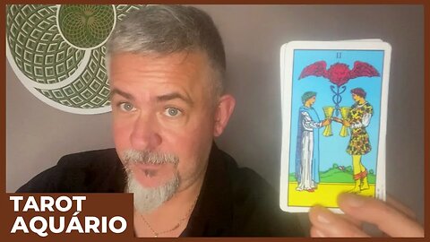 TAROT AQUÁRIO - AQUILO QUE VOCÊ PROCURA TAMBÉM PROCURA VOCÊ.A MANIFESTAÇÃO DO AMOR.