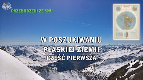 W poszukiwaniu płaskiej Ziemi - Cz. 1 | 2021