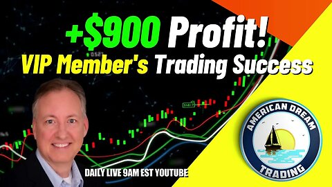 +$900 Profit - VIP Member's Day Trading Success