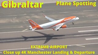 Manchester Landing/Departure Shortened Version; PLANE SPOTTING GIBRALTAR, Extreme Airport, 4K
