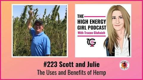 #237 Scott and Julie - The Uses and Benefits of Hemp