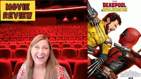 Deadpool and Wolverine movie review by Movie Review Mom!