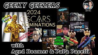 Geeky Geezers - 2024 Oscar Nominations, Road House remake, Jurassic World 4